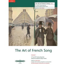 (영문도서) The Art of French Song (High Voice): 19/20th Cent. Repertoire with Translations and Guidance ... Paperback, Alfred Music, English, 9790577081601