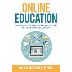 Online Education: An Innovative Approach and Success in the Virtual Classroom Paperback, R. R. Bowker
