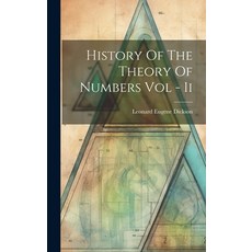 (영문도서) History Of The Theory Of Numbers Vol - Ii Hardcover, Legare Street Press, English, 9781022883345