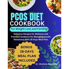(영문도서) PCOS Diet Cookbook for Weight Loss and Fertility: Delicious Recipes for Wellness and Practica... Paperback, Independently Published, English, 9798866499861