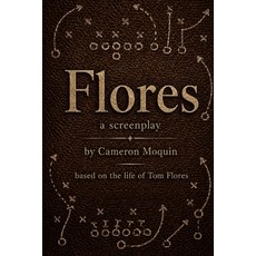 (영문도서)Flores: a screenplay Paperback, Independently Published, English, 9798197001153