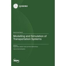 (영문도서)Modelling and Simulation of Transportation Systems Hardcover, Mdpi AG, English, 9783725881116