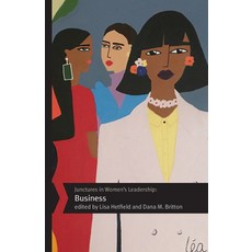 Junctures in Women's Leadership: Business Paperback, Rutgers University Press, English, 9780813565934