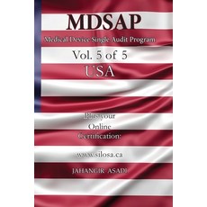 (영문도서) MDSAP Vol.5 of 5 USA: ISO 13485:2016 for All Employees and Employers Paperback, Silosa Consulting Group (Scg), English, 9781990451591