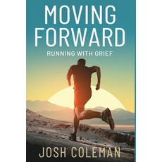 (外文書)Moving Forward: Running With Grief Hardcover, Manuscripts LLC, English