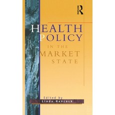 (英文圖書)Health Policy in the Market State 精裝版, Routledge, 英文