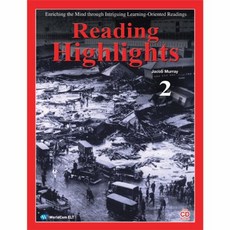 READING HIGHLIGHTS 2:ENRICHING THE MIND THROUGH INTRIGUING LEARNING ORIENTED READINGS, 월드컴ELT, 2