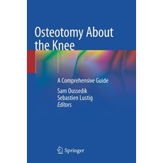 (영문도서) Osteotomy about the Knee: A Comprehensive Guide Paperback, Springer, English, 9783030490577