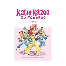 영문 영어 유아 도서 Katie Kazoo Switcheroo #16: Bad Rap Paperback 미국판 1848732, 영문 영어 유아 도서 Katie Kazoo Switch