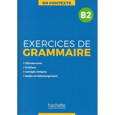 En contexte. Exercices de Grammaire B2, Hachette