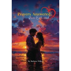 (영문도서) Prayers Answered Love Embraced Paperback, Book Writing Cube, English, 9798330367931