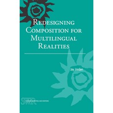 (영문도서) Redesigning Composition for Multilingual Realities Paperback, National Council of Teacher..., English, 9780814139660