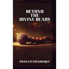 (영문도서)Beyond The Divine Beads Paperback, Ridhzworld Publishing, English, 9788198698223