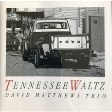 미개봉CD) David Matthews Trio(데이비드 매튜스 트리오) – Tennessee Waltz