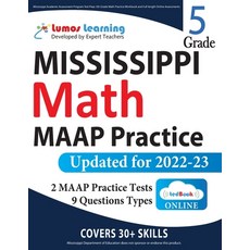 (영문도서) Mississippi Academic Assessment Program Test Prep: 5th Grade Math Practice Workbook and Full-... Paperback, Lumos Information Services,..., English, 9781949855890