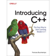 (영문도서)Introducing C++: The Easy Way to Start Learning Modern C++ Paperback, O'Reilly Media, English, 9781098178147 O'Reilly Media, English, 9781098178147