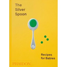 (영문도서) The Silver Spoon Recipes for Babies Hardcover, Phaidon Press, English, 9781838660574