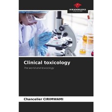 (영문도서)Clinical toxicology Paperback, Our Knowledge Publishing, English, 9786206811961