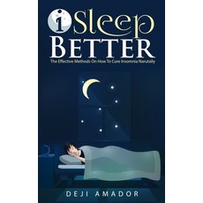 (英文圖書)I Sleep Better: Discover The Effective Methods To Cure Insomnia Naturally Overc... 平裝版, Personal Development Publis..., 英文