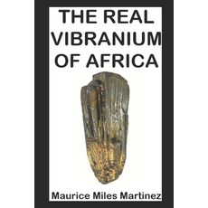 The Real Vibranium of Africa Paperback, Independently Published, English, 9798577282141