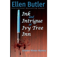 (영문도서) Ink and Intrigue at Ivy Tree Inn: An Ariadne Winter Murder Mystery Paperback, Power to the Pen, English, 9781734365085