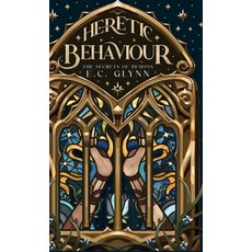 (영문도서) Heretic Behaviour: The Secrets of Demons Hardcover, Earth & Embody, English, 9781763676435