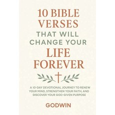 (영문도서)10 Bible Verses That Will Change Your Life Forever: A 10-Day Devotional Journey... Paperback, Independently Published, English, 9798291710753