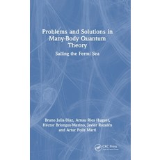 (英文圖書)Problems and Solutions in Many-Body Quantum Theory: Sailing the Fermi Sea 精裝版, CRC Press, 英文