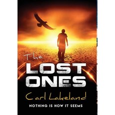 The Lost Ones: Nothing Is How It Seems Hardcover, Leif Karl Schlemmer