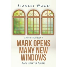 (英文圖書)Mark Opens Many New Windows: Back with the Pirates 平裝版, Fulton Books, 英文