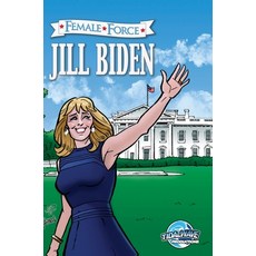 (영문도서)Female Force: Jill Biden Hardcover, Tidalwave Productions, English, 9781955686983