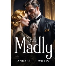 (영문도서) Truly Madly Paperback, Annabelle Willis, English, 9781787990746