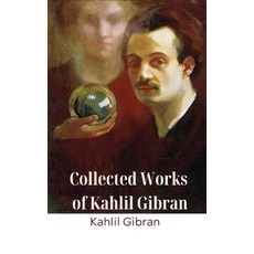 (영문도서) Collected Works of Kahlil Gibran (Deluxe Hardbound Edition) Paperback, Tgc Press, English, 9789360077327