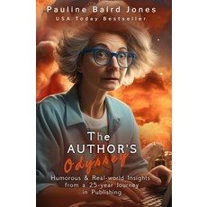 (영문도서)The Author's Odyssey: Humorous & Real-world Insights from a 25-year Journey in P... Paperback, Pauline Baird Jones, English, 9781962125444