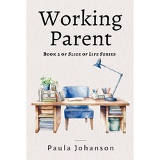 (영문도서) Working Parent Paperback, Doublejoy Books, English, 9781989966280