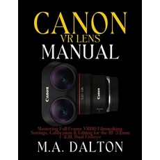 (英文圖書)The Canon VR Lens Manual: Mastering Full-Frame VR180 Filmmaking: Settings Calib... 平裝版, Independently Published, 英文