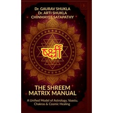 (英文圖書)The Shreem Matrix Manual: A Unified Model of Astrology Vaastu Chakras & Cosmic... 精裝版, Notion Press, 英文