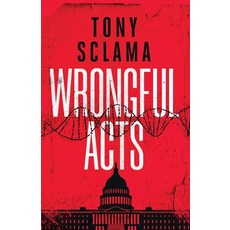(영문도서) Wrongful Acts Paperback, Tony Sclama Books, English, 9781737265603