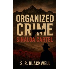 (英文圖書)Organized Crime Sinaloa Cartel 平裝版, Worldwide True Crime Reports, 英文