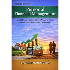 (영문도서)Back to Basics: Personal Financial Management: What Every Salaried Person Needs... Paperback, Independently Published, English, 9798245366364