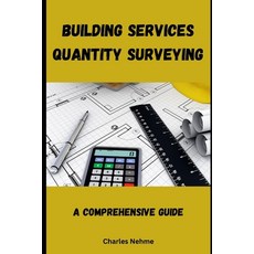 (영문도서) Building Services Quantity Surveying: A Comprehensive Guide Paperback, Independently Published, English, 9798320746883
