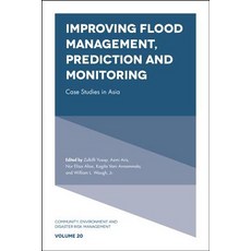 Improving Flood Management Prediction and Monitoring: Case Studies in Asia Hardcover, English, 9781787565524