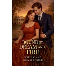 (英文圖書)Bound by Fire and Dream 平裝版, Country Writes Publishing, 英文