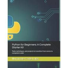 (英文圖書)Python for Beginners: A Complete Starter Kit: Tools techniques and projects to... 平裝版, Independently Published, English