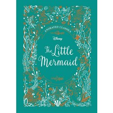 Disney Animated Classics : The Little Mermaid, Disney Animated Classics : T.., Lily Murray(저), Bonnier Books Ltd