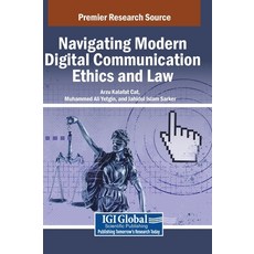(영문도서)Navigating Modern Digital Communication Ethics and Law Hardcover, IGI Global, English, 9798337317021
