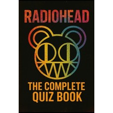 (영문도서)Radiohead: The Complete Quiz Book Paperback, Independently Published, English, 9798268689334