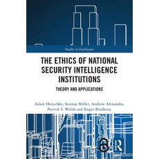 (英文圖書)The Ethics of National Security Intelligence Institutions: Theory and Applications 平裝版, Routledge, 英文