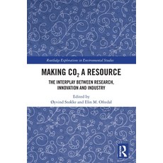 (영문도서)Making Co₂ A Resource: The Interplay Between Research Innovation and Indu... Paperback, Routledge, English, 9781032483665