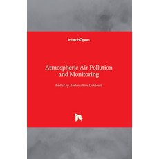 (영문도서) Atmospheric Air Pollution and Monitoring Hardcover, Intechopen, English, 9781789852790